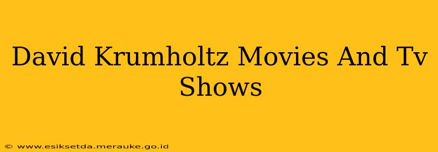 David Krumholtz Movies And Tv Shows