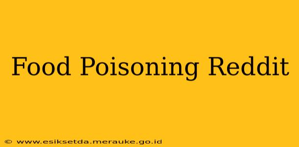 Food Poisoning Reddit