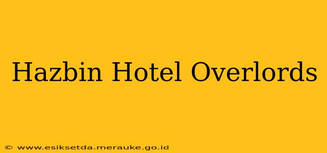 Hazbin Hotel Overlords