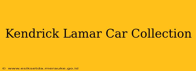 Kendrick Lamar Car Collection